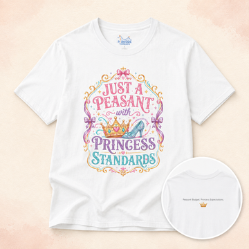 Just a Peasant With Princess Standards