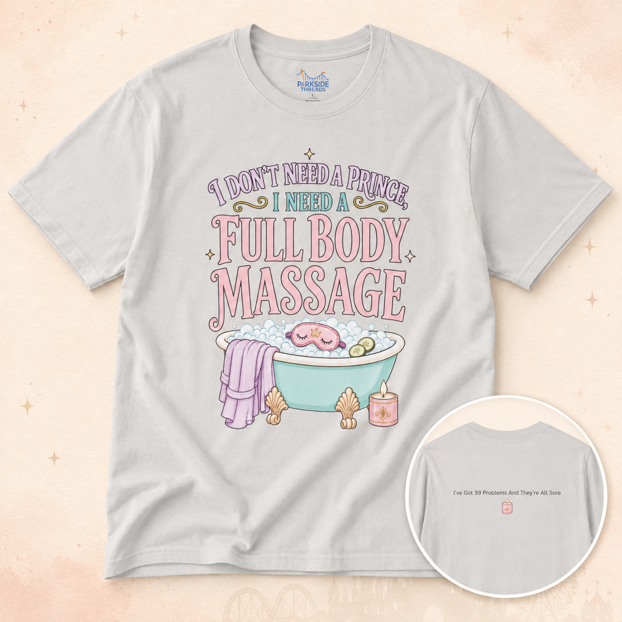 I Don't Need a Prince, I Need a Full Body Massage