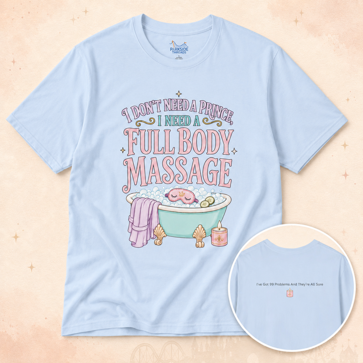 I Don't Need a Prince, I Need a Full Body Massage