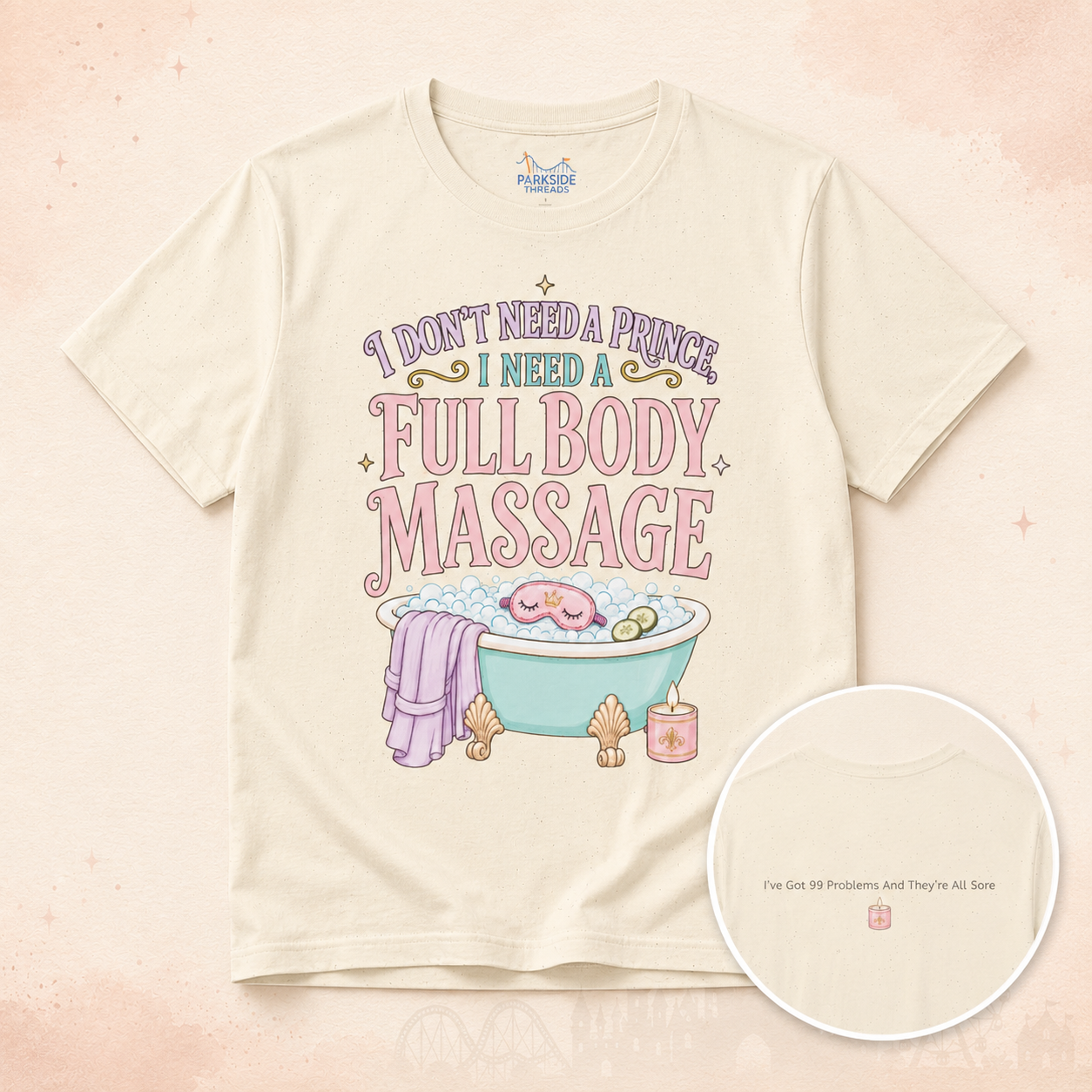 I Don't Need a Prince, I Need a Full Body Massage