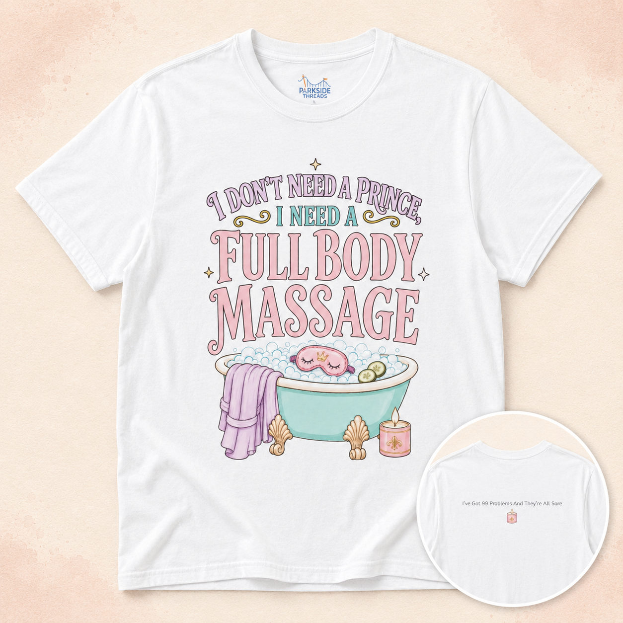 I Don't Need a Prince, I Need a Full Body Massage