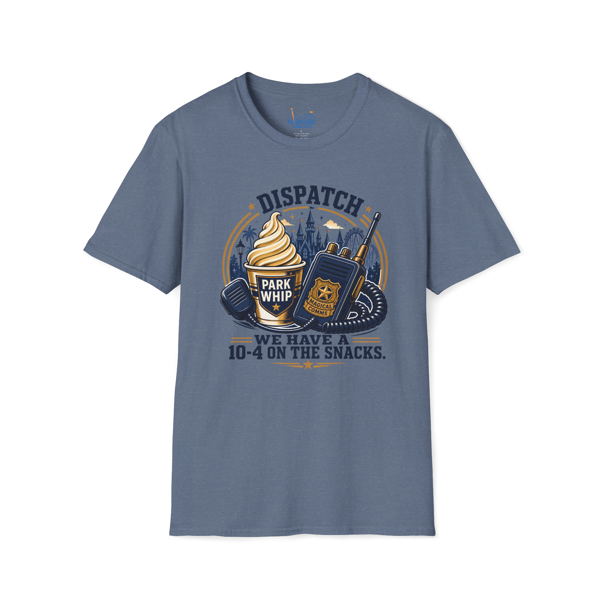 Dispatch We Have a 10-4 On the Snacks Police First Responder Theme Park Shirt