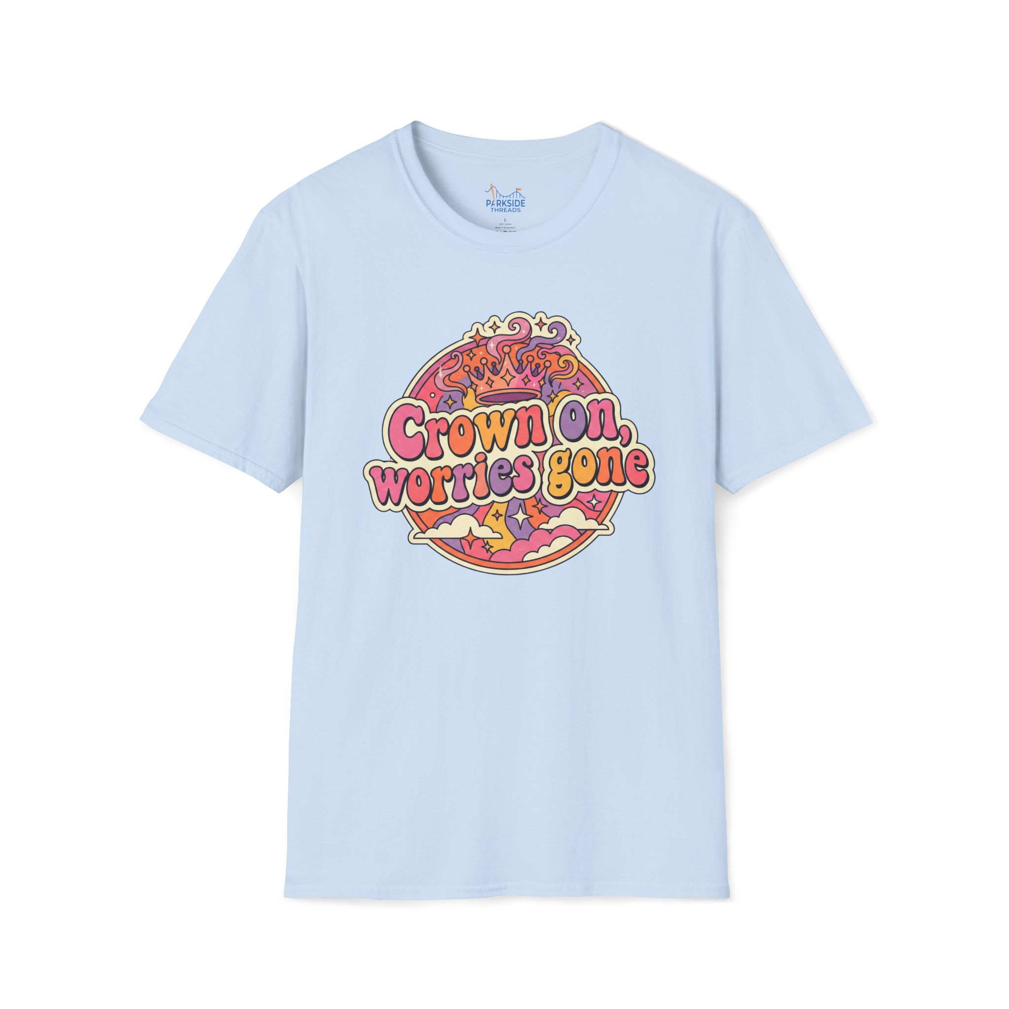 Crown On. Worries Gone. Tee