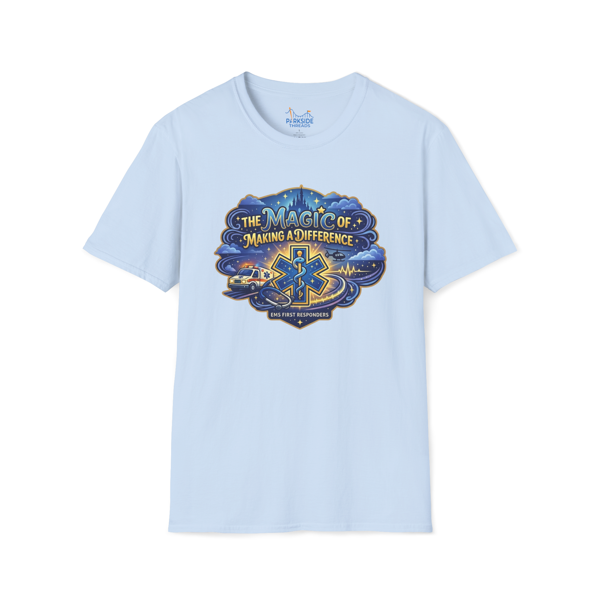 The Magic of Making a Difference EMS First Responder Theme Park T-Shirt