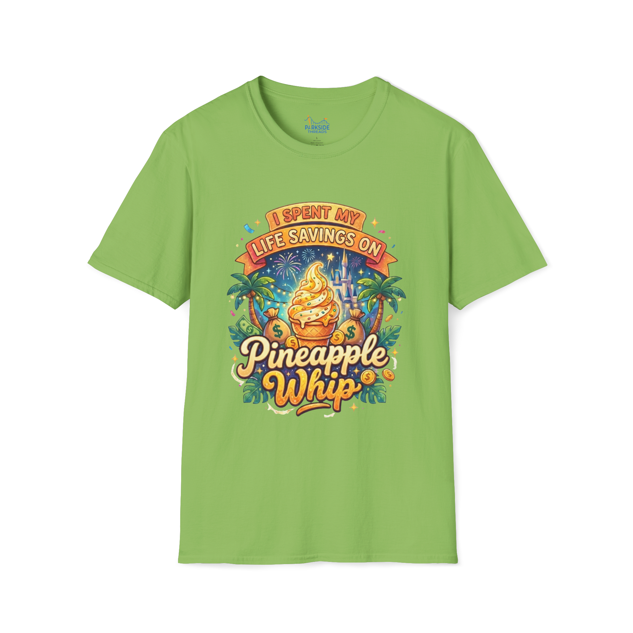 I Spent My Life Savings On Pineapple Whip Shirt – Funny Theme Park Snack Tee