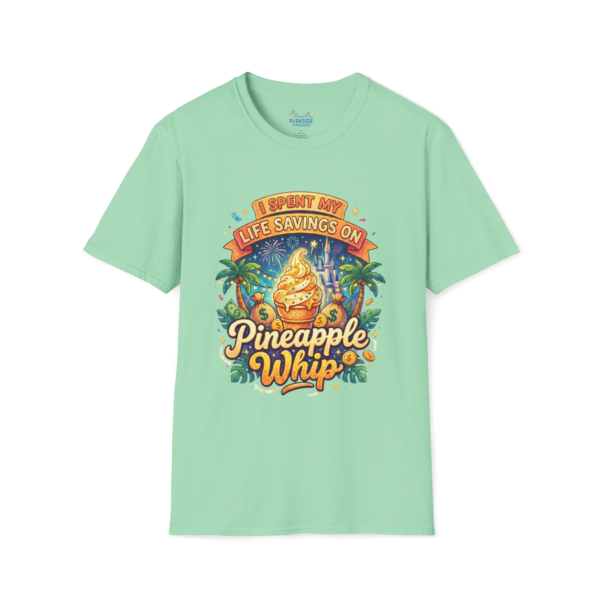 I Spent My Life Savings On Pineapple Whip Shirt – Funny Theme Park Snack Tee