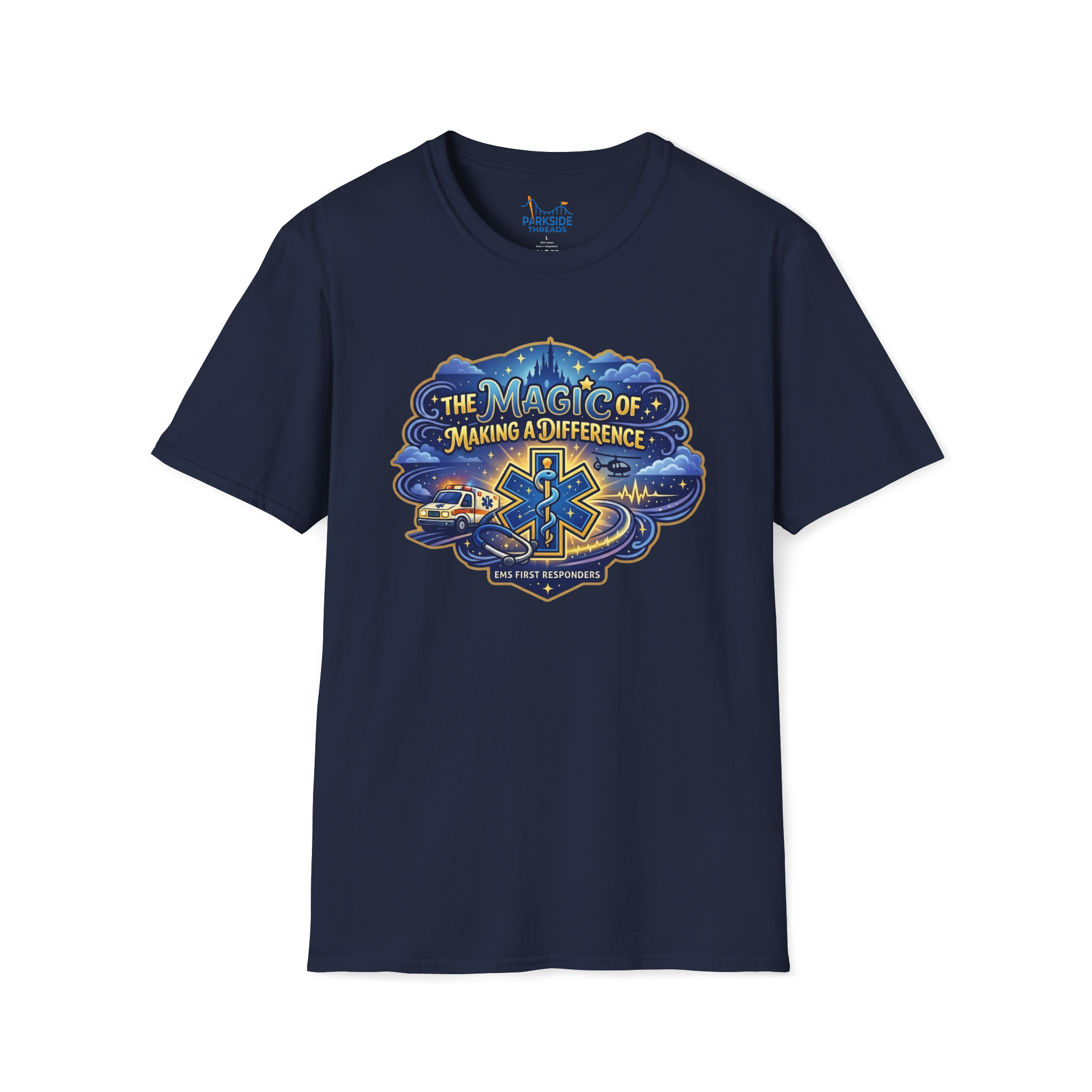 The Magic of Making a Difference EMS First Responder Theme Park T-Shirt