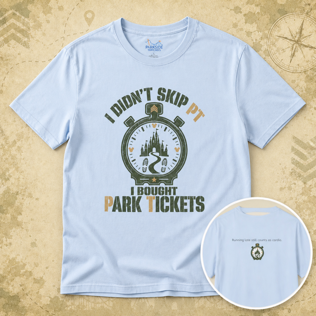 I Didn’t Skip PT, I Bought Park Tickets