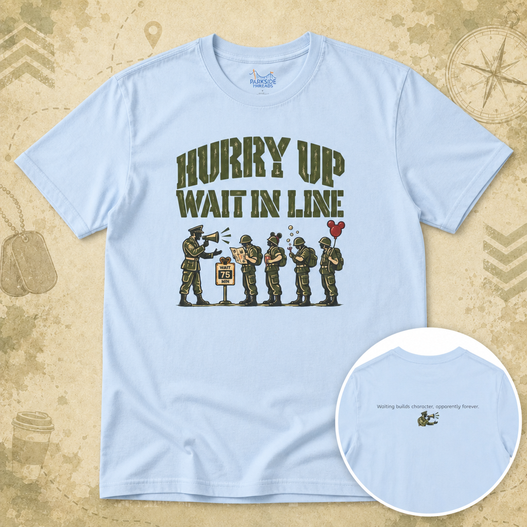 Hurry Up, Wait in Line