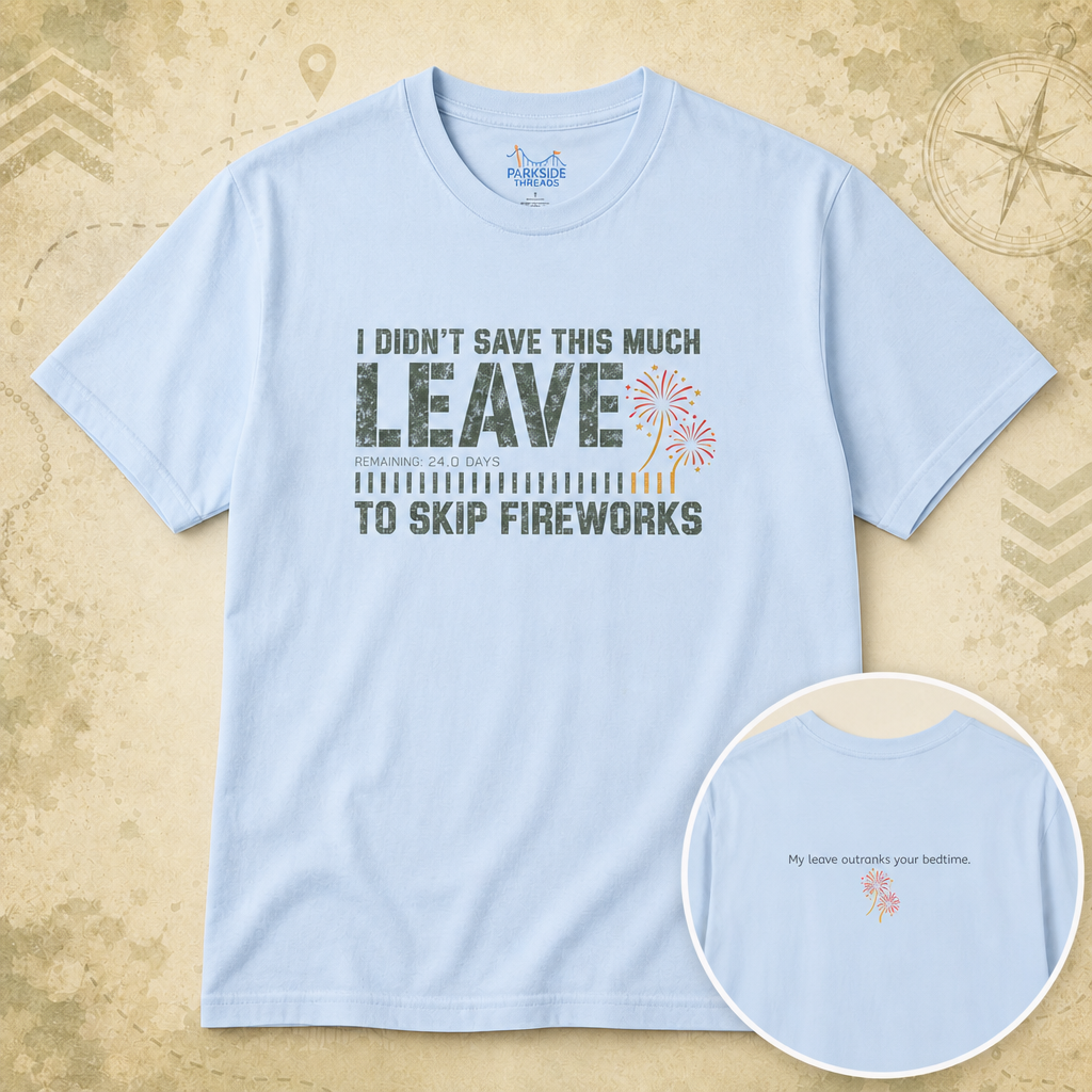 I Didn’t Save This Much Leave to Skip Fireworks