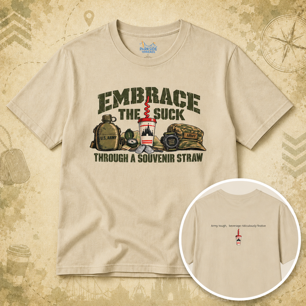 Embrace The Suck Through A Souvenir Straw