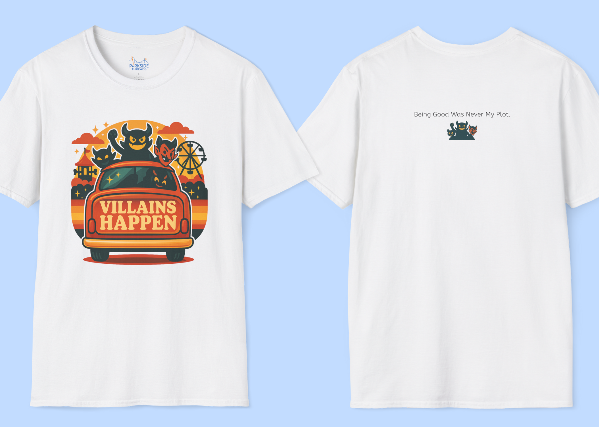 Villains Happen Park Dad Tee