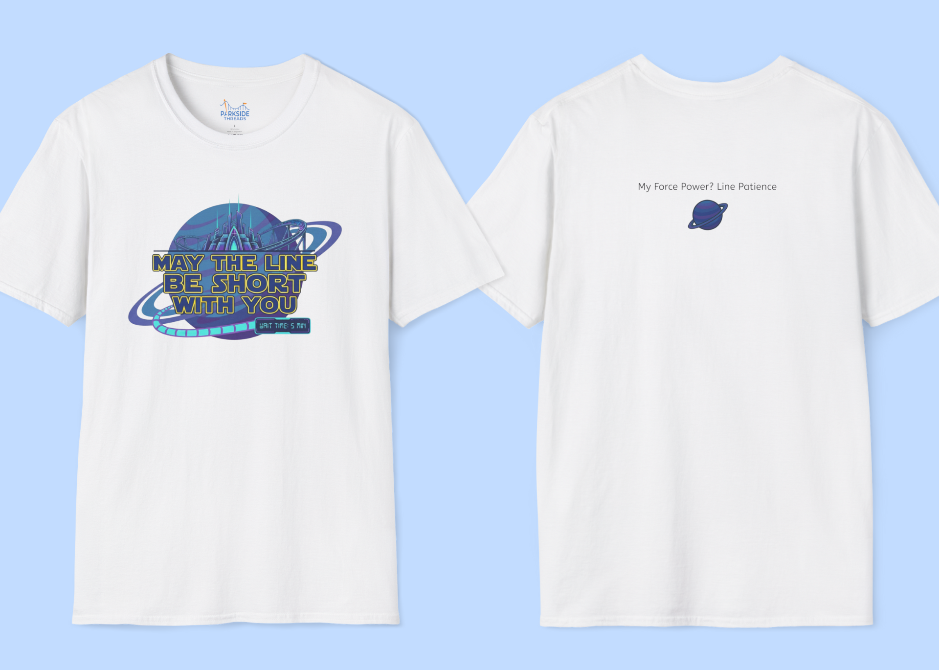 May The Line Be Short With You | Funny Ride Queue Shirt