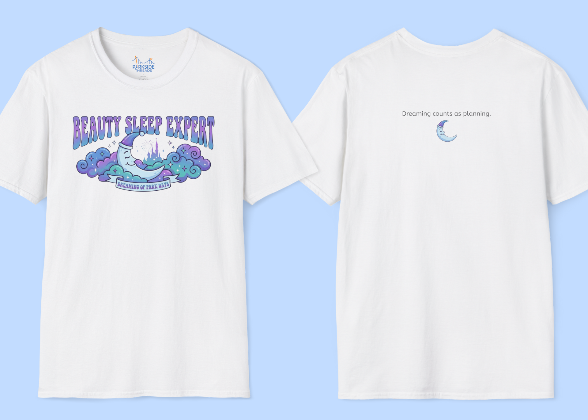 Beauty Sleep Expert – Park Day Dreamer Tee