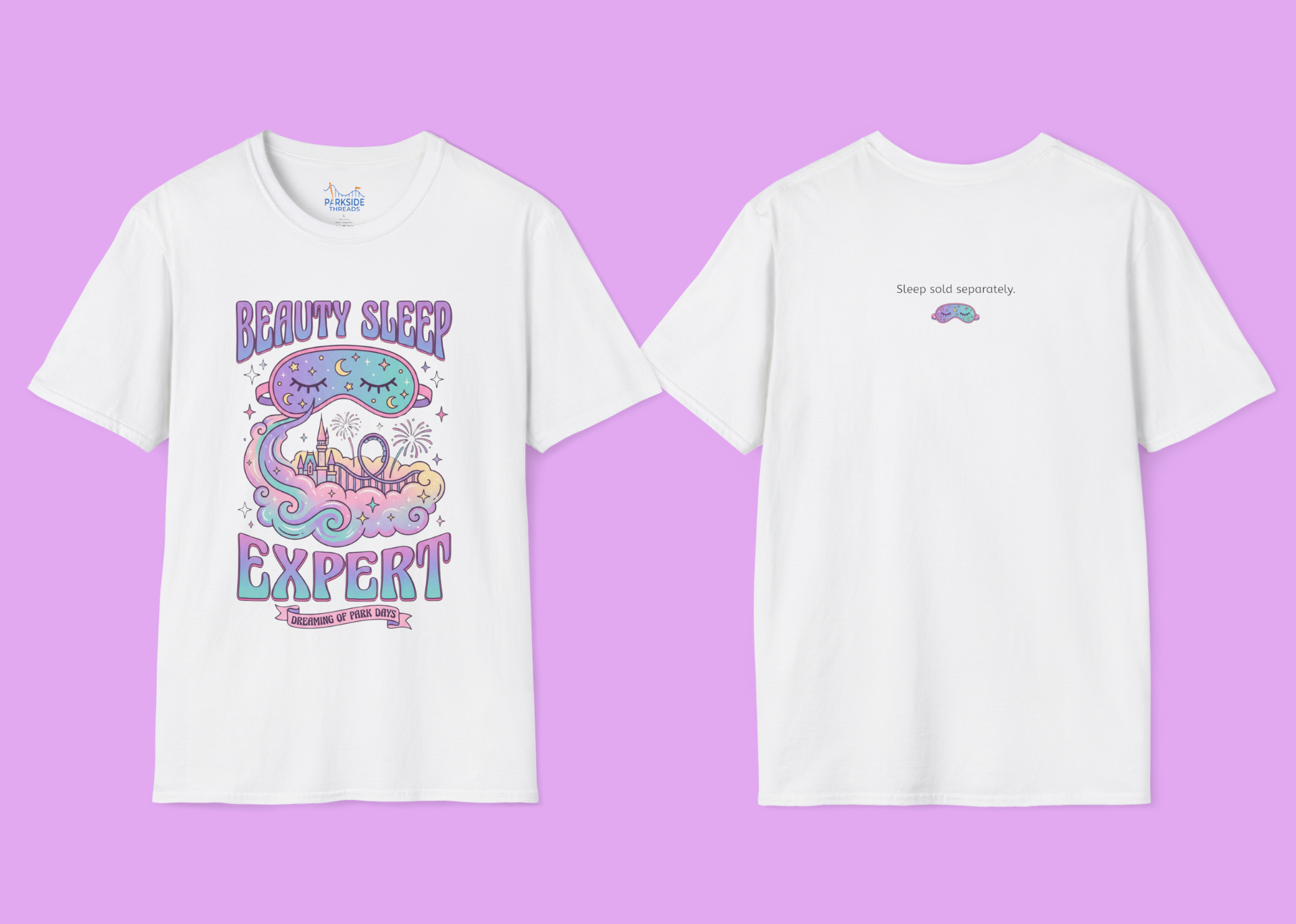 Beauty Sleep Expert T-Shirt – Dreamy Park Tee for Park Moms