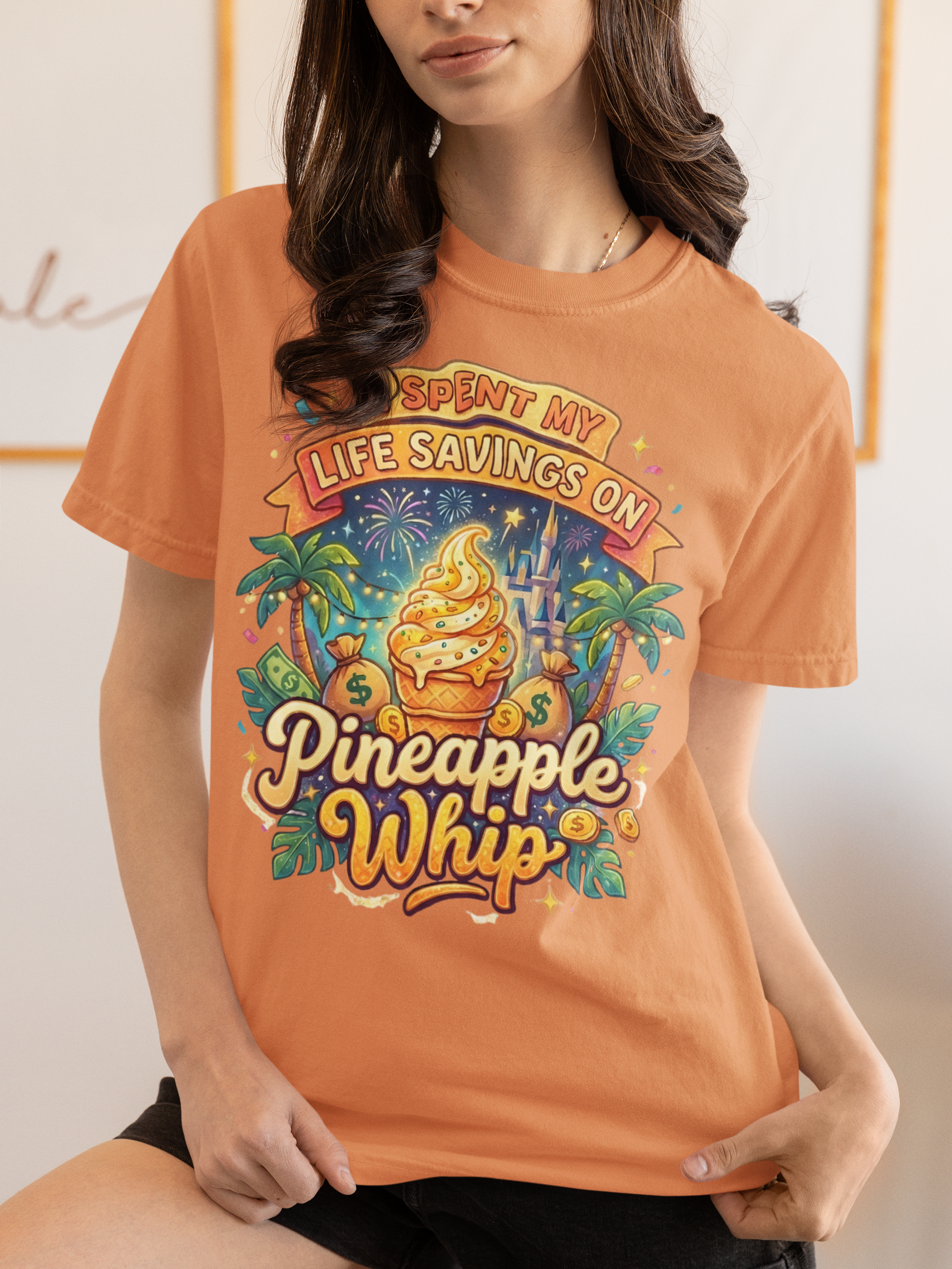 I Spent My Life Savings On Pineapple Whip Shirt – Funny Theme Park Snack Tee