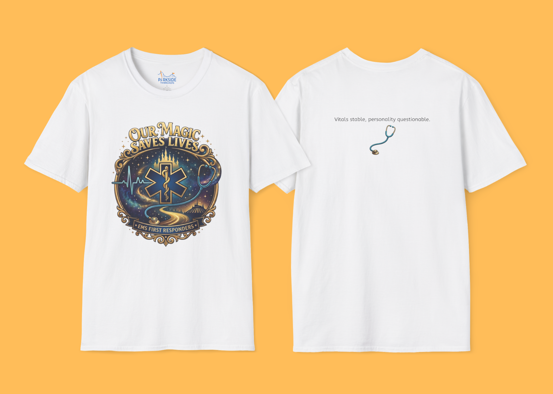 Our Magic Saves Lives EMS First Responder Theme Park T-Shirt