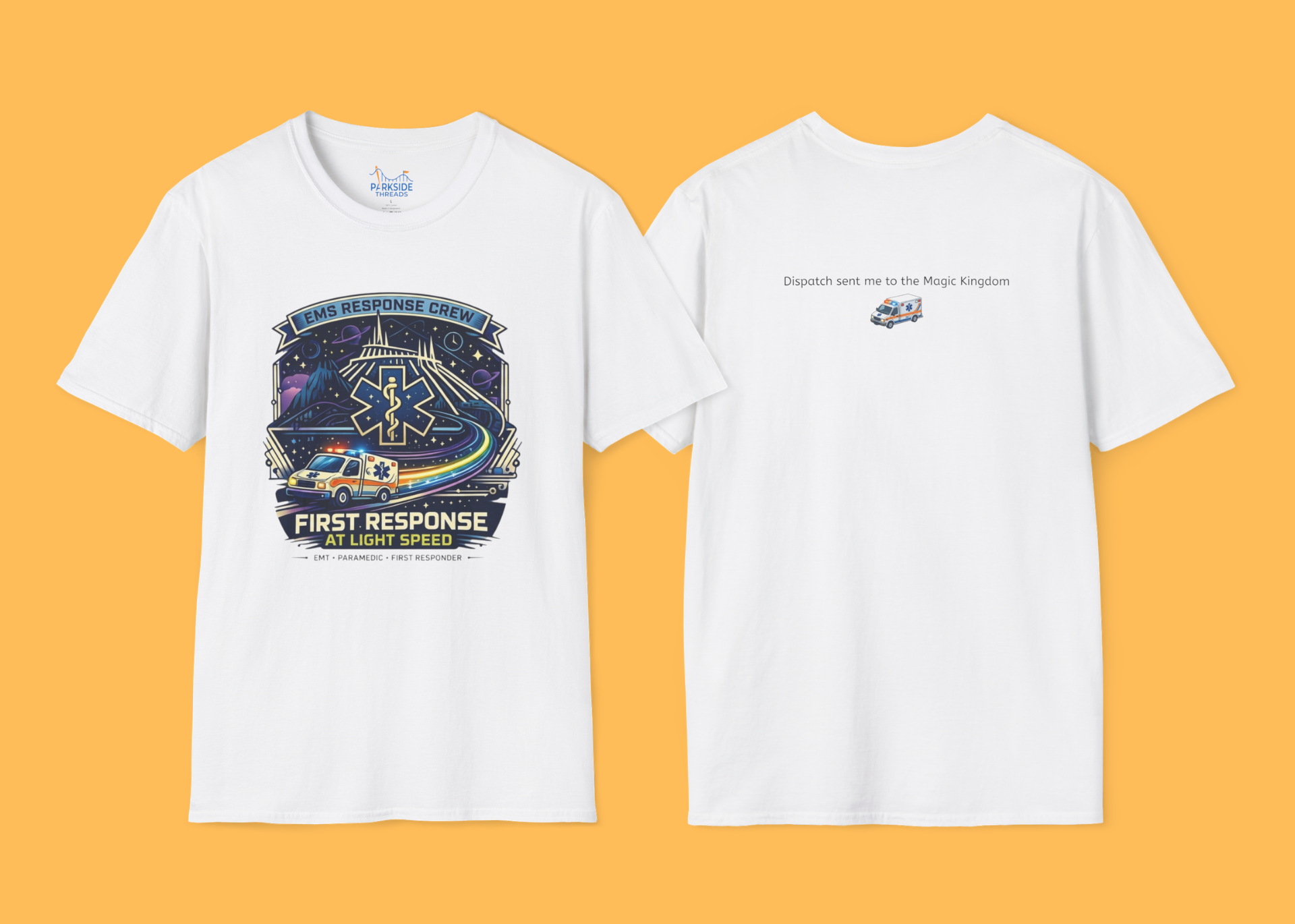 First Response At Light Speed EMS First Responder Sci-Fi Theme Park T-Shirt