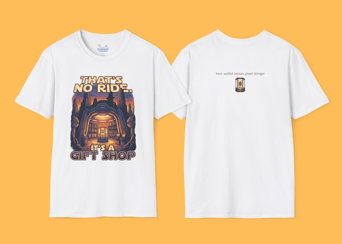 That’s No Ride It’s a Gift Shop Star Wars Theme Park Shirt