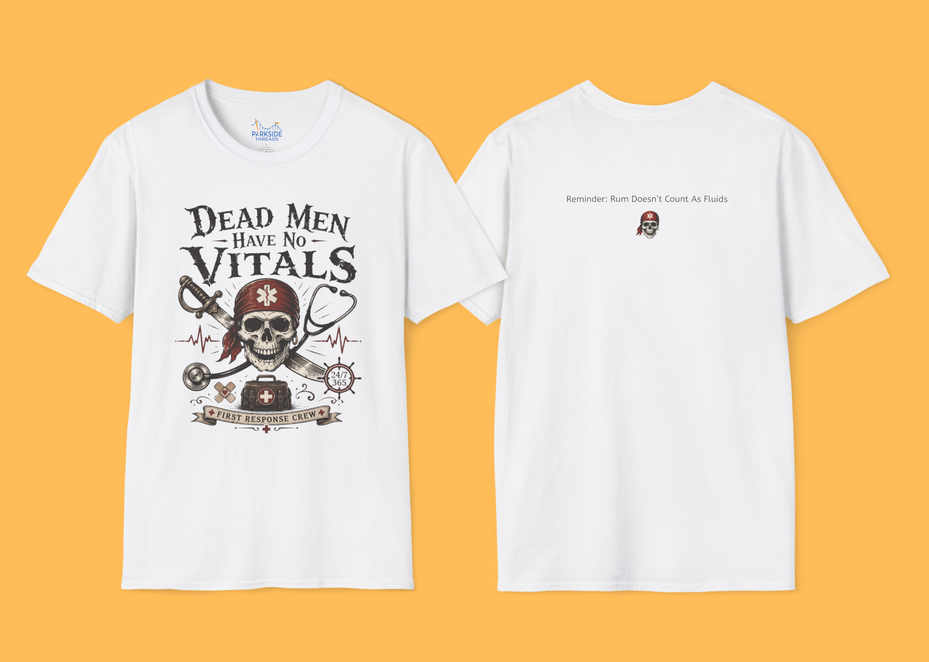 Dead Men Have No Vitals Pirate EMS First Responder T-Shirt