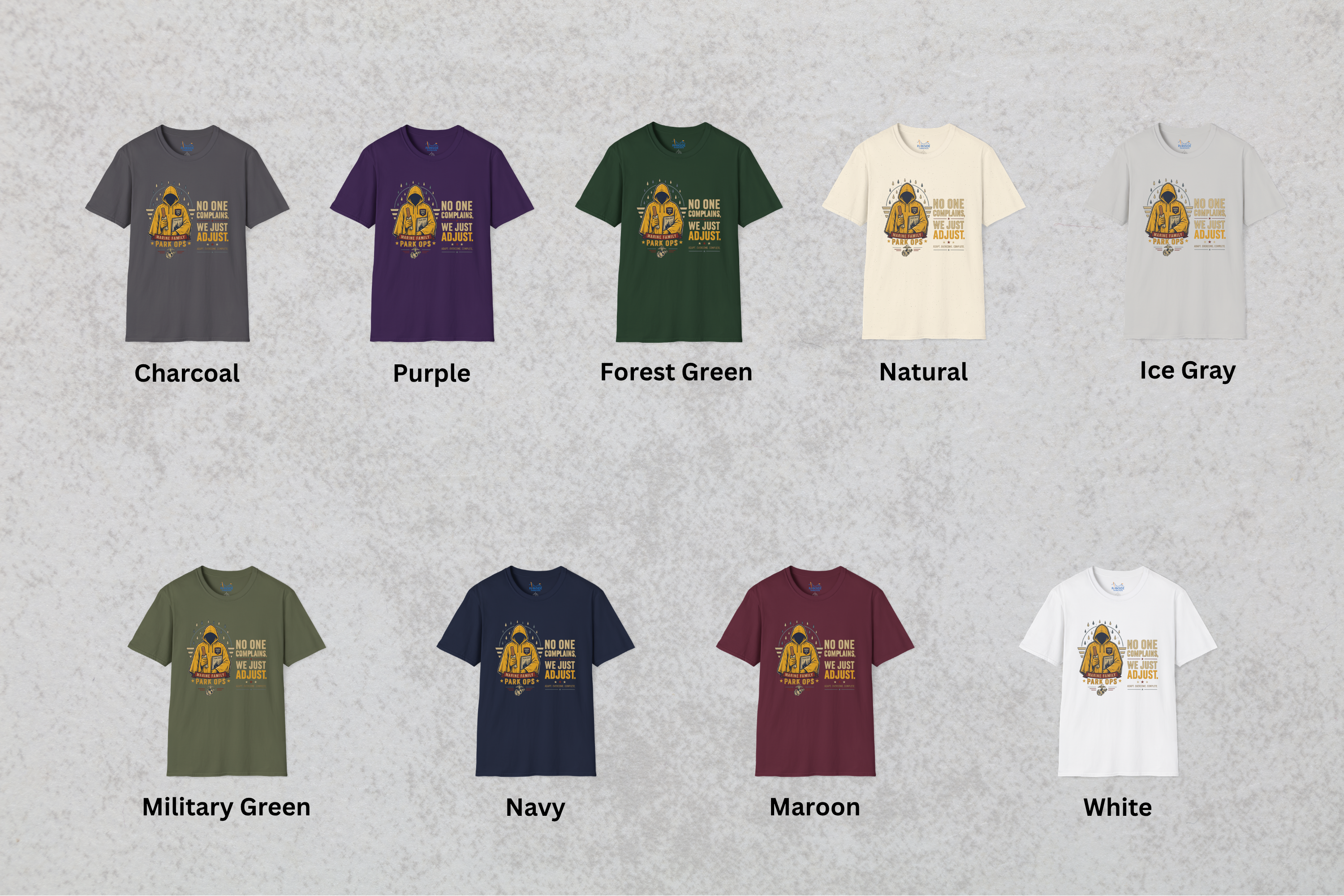No One Complains We Just Adjust Marines Shirt