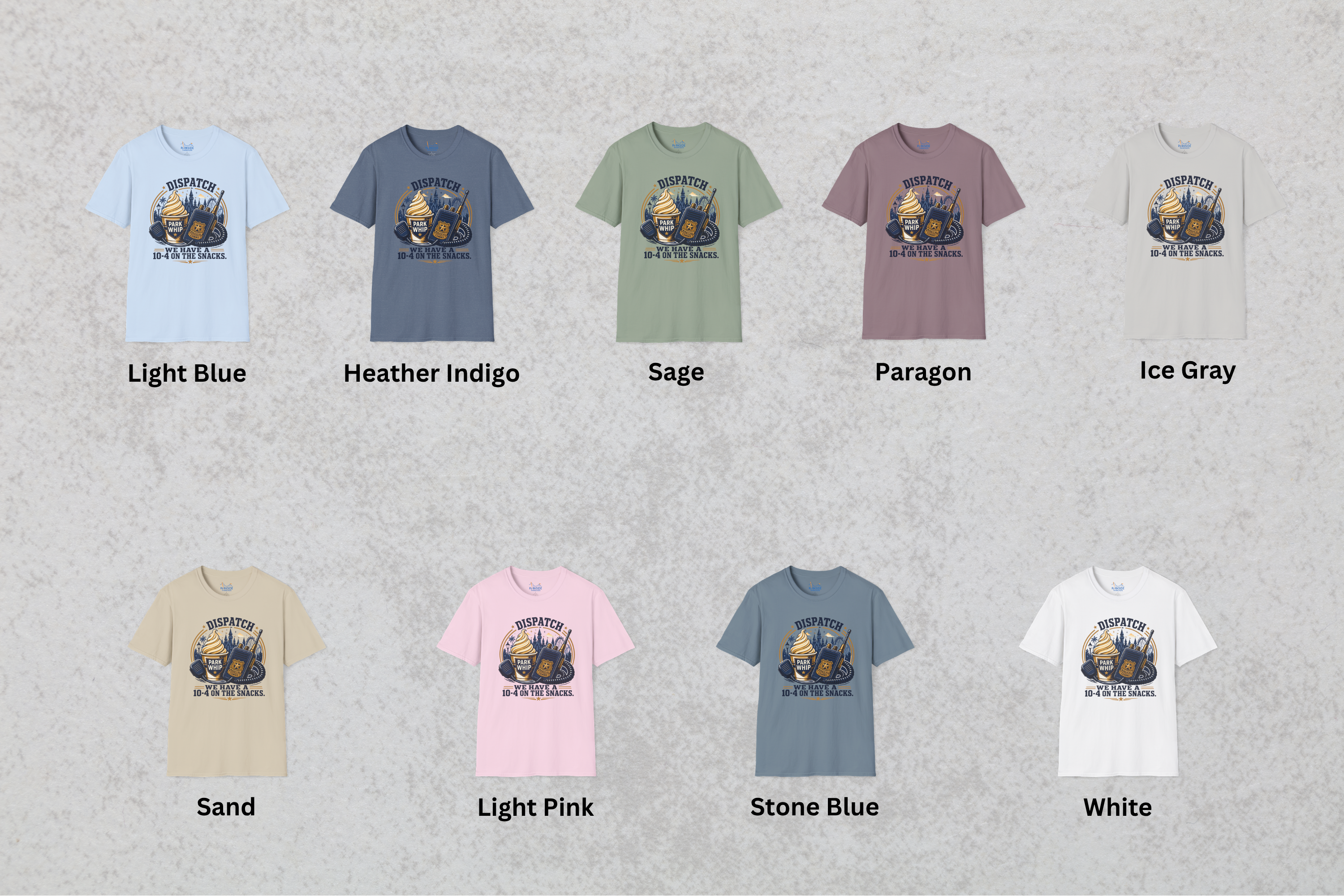 Dispatch We Have a 10-4 On the Snacks Police First Responder Theme Park Shirt