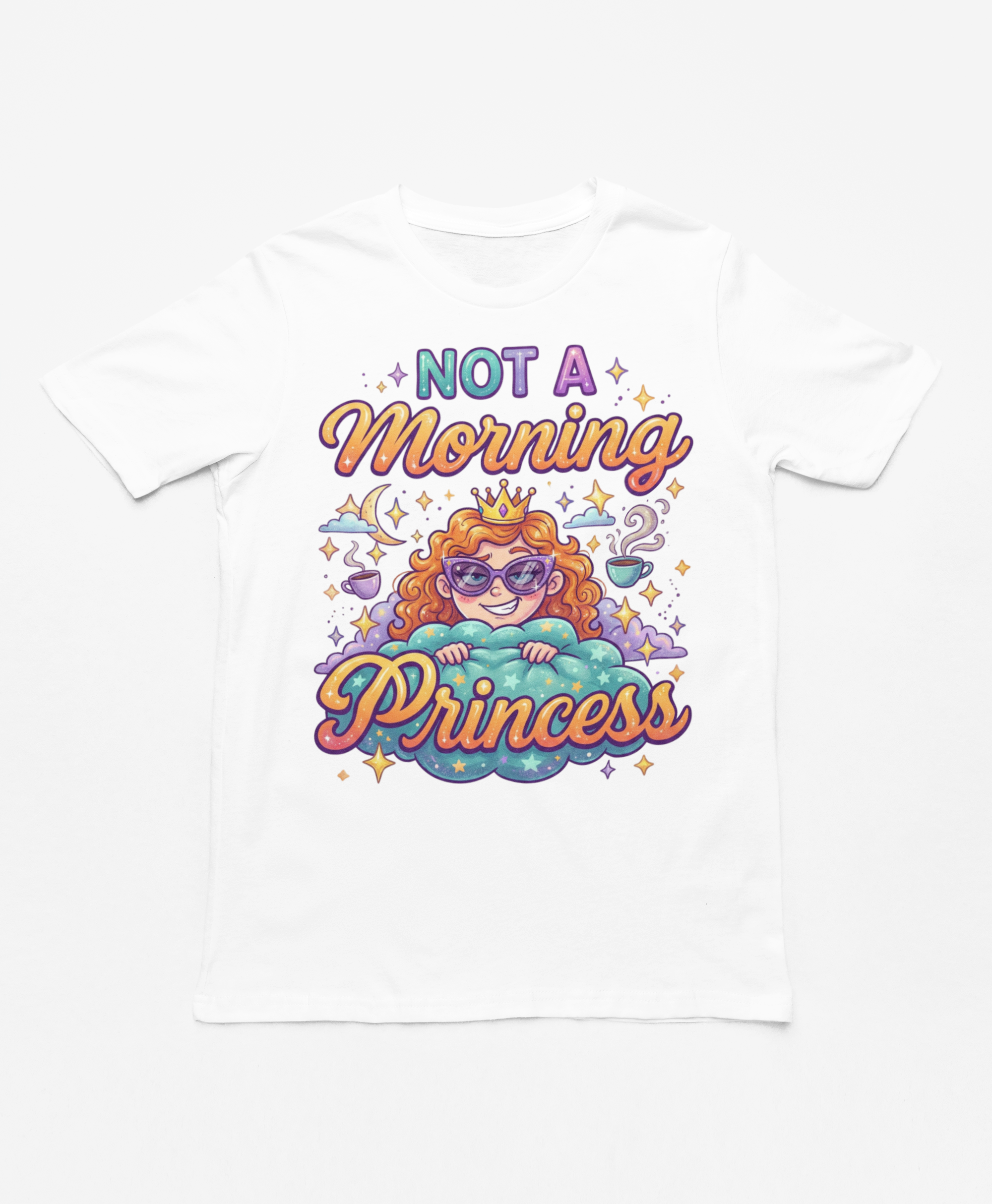 Not a Morning Princess Tee