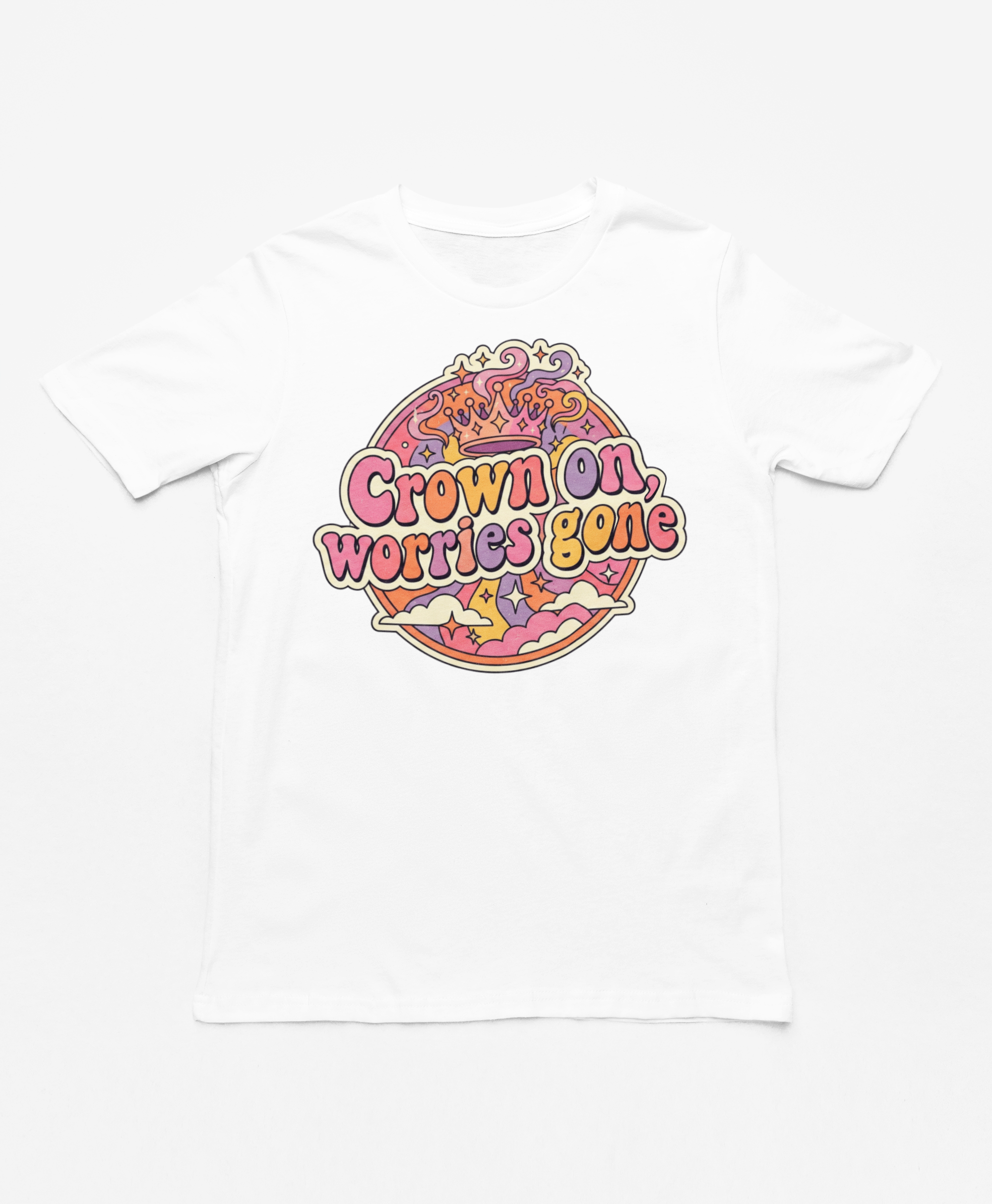 Crown On. Worries Gone. Tee