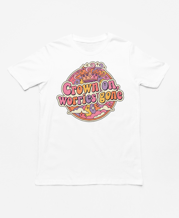 Crown On. Worries Gone. Tee
