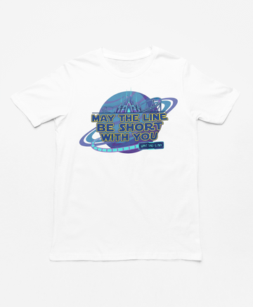May The Line Be Short With You Tee