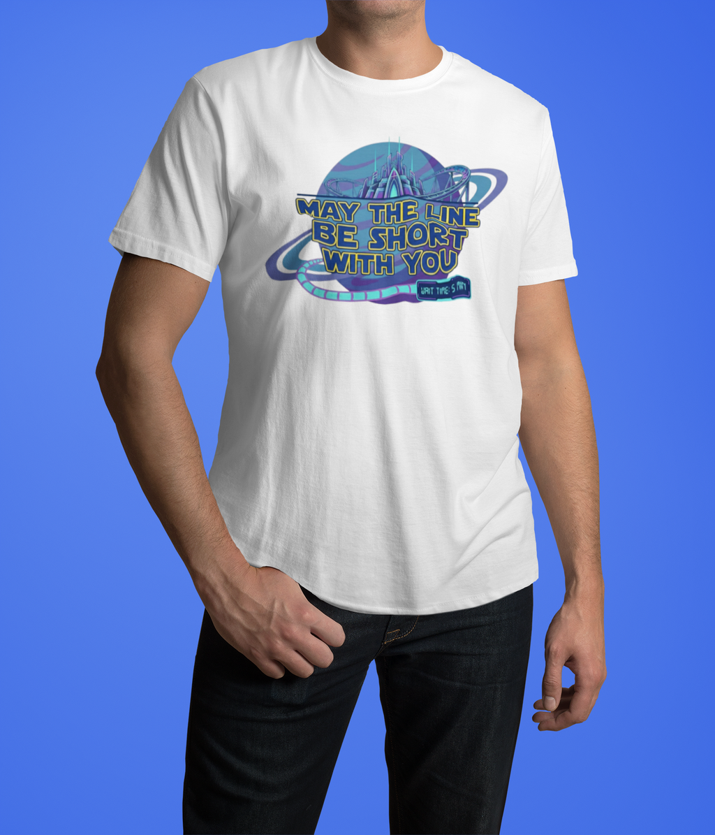 May The Line Be Short With You | Funny Ride Queue Shirt