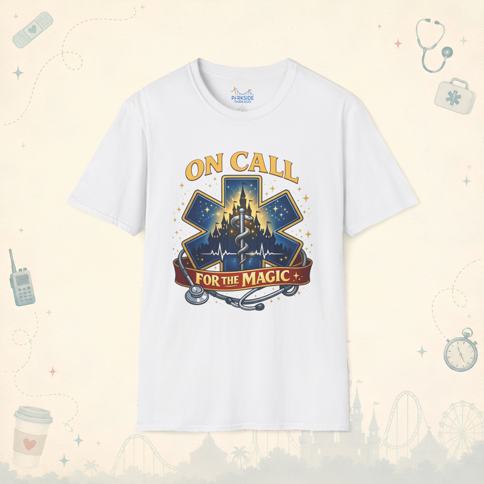 On Call For The Magic EMS First Responder Theme Park T-Shirt