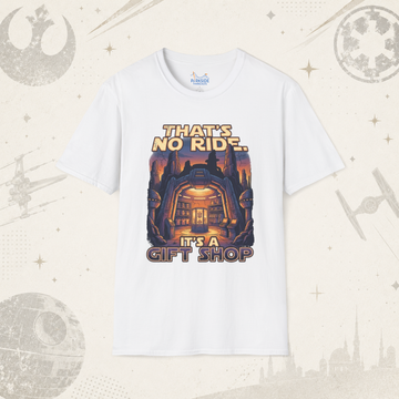 That’s No Ride It’s a Gift Shop Star Wars Theme Park Shirt