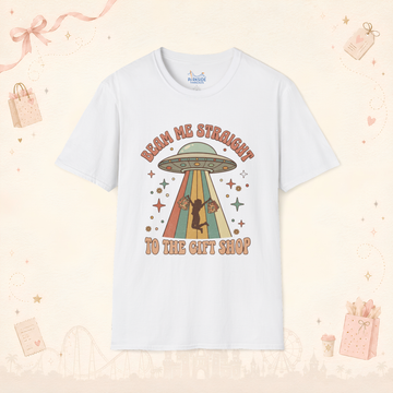 Beam Me Straight to the Gift Shop Tee