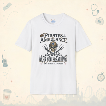 Pirates of the Ambulance EMS First Responder Pirate Medic T-Shirt