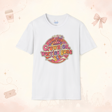 Crown On Worries Gone Park Mom Shirt